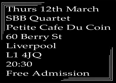 Jazz In Liverpool - Speakeasy Bootleg Band Quartet At Petit Cafe Du Coin Thurs 12th March at Petit Cafe Du Coin - event poster Jazz In Liverpool - Speakeasy Bootleg Band Quartet At Petit Cafe Du Coin Thurs 12th March at Petit Cafe Du Coin