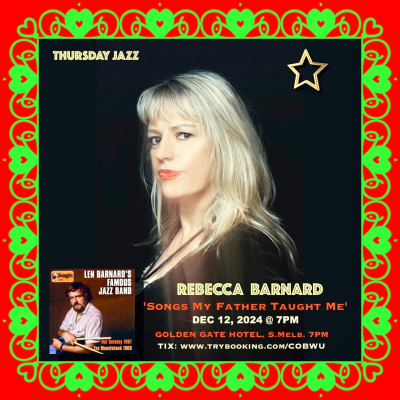 Rebecca Barnard : 'songs My Father Taught Me' With JMQ  Jazz at The Golden Gate Hotel