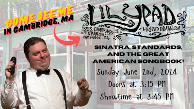 Ryan B Hebert's Sinatra, Standards, And The Great American Songbook at Lilypad