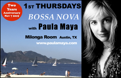 1st Thursdays Bossa Nova With Paula Maya 2 Years Anniversary!  at The Milonga Room (basement Of Buenos Aires Cafe)