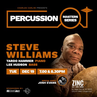 Percussion Masters Series: Steve Williams at Zinc Bar - event poster Percussion Masters Series: Steve Williams at Zinc Bar