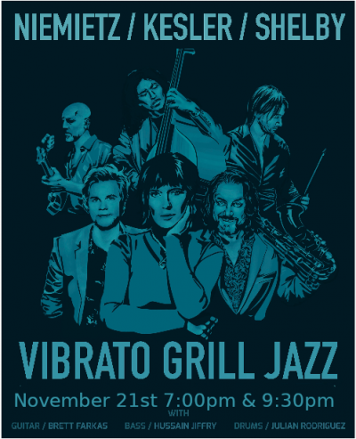 Niemietz - Kesler - Shelby at Vibrato Grill Jazz - event poster Niemietz - Kesler - Shelby at Vibrato Grill Jazz