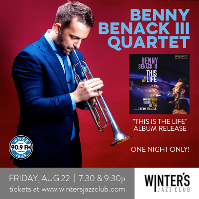 Benny Benack Iii Quartet at Winter's Jazz Club - event poster Benny Benack Iii Quartet at Winter's Jazz Club