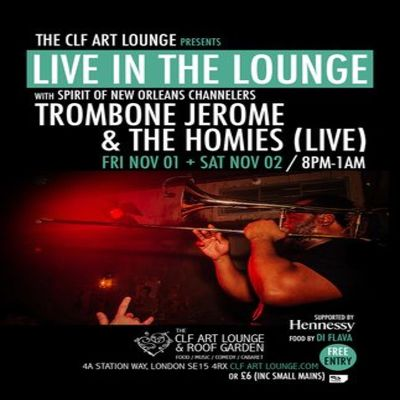 Trombone Jerome And The Homies - Live In The Lounge at The CLF Art Lounge And Roof Garden - event poster Trombone Jerome And The Homies - Live In The Lounge at The CLF Art Lounge And Roof Garden