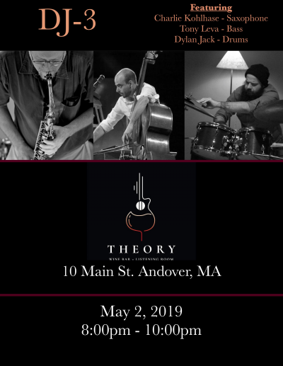 Dylan Jack Trio at Theory Wine Bar And Listening Room - event poster Dylan Jack Trio at Theory Wine Bar And Listening Room