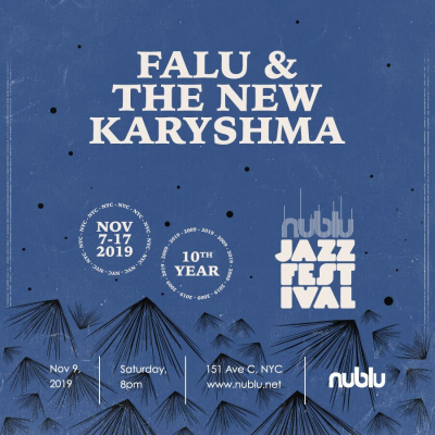 Falu & The New Karyshma at Nublu Jazz Festival at Nublu 151