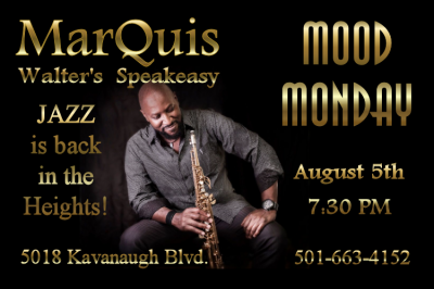 Marquis Mood Monday Smooth Jazz at Walter's Speakeasy - event poster Marquis Mood Monday Smooth Jazz at Walter's Speakeasy