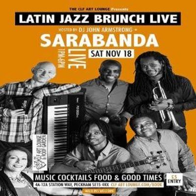 Latin Jazz Brunch Live With Sarabanda (live) + Dj John Armstrong at The CLF Art Lounge And Roof Garden