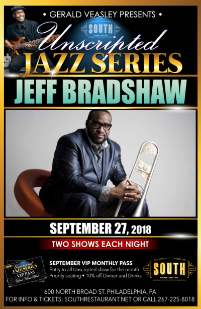 Jeff Bradshaw and Gerald Veasley at Unscripted Jazz Series At South at South Jazz Club - event poster Jeff Bradshaw and Gerald Veasley at Unscripted Jazz Series At South at South Jazz Club