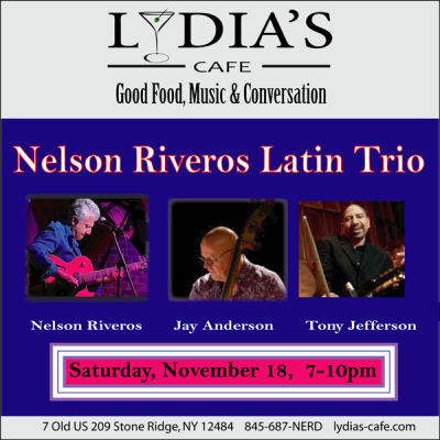 Nelson Riveros Latin Trio at Live At Lydia's at Lydia's Cafe - event poster Nelson Riveros Latin Trio at Live At Lydia's at Lydia's Cafe
