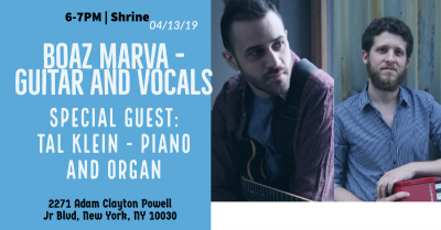 Boaz Marva At Shrine With Special Guest Tal Klein at Shrine NYC