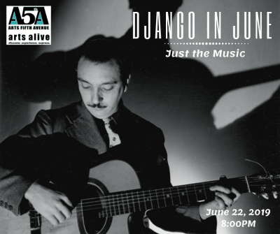 Django In June - Just The Music at Arts Fifth Avenue - event poster Django In June - Just The Music at Arts Fifth Avenue