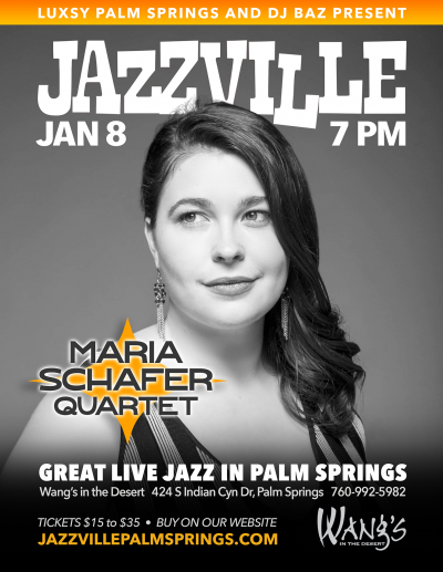 Maria Schafer Quartet - Jazzville Palm Springs at Wang's In The Desert - event poster Maria Schafer Quartet - Jazzville Palm Springs at Wang's In The Desert