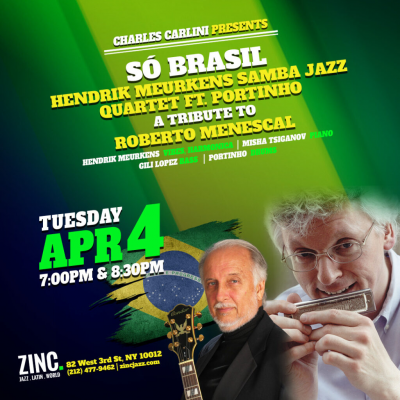 Só Brasil: Hendrik Meurkens — A Tribute To Roberto Menescal at Zinc Bar