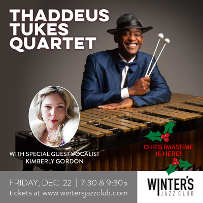 Thaddeus Tukes + Kimberly Gordon at Winter's Jazz Club