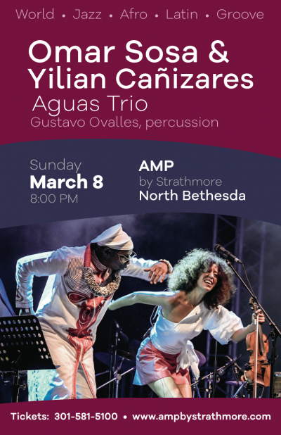 Omar Sosa & Yilian Cañizares Aguas Trio, Featuring Gustavo Ovalles, Percussion at Amp By Strathmore