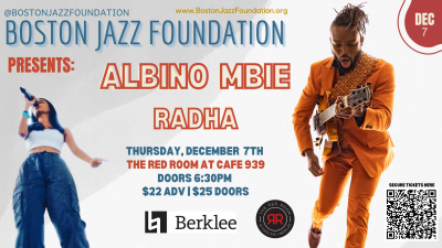 Boston Jazz Foundation Presents Albino Mbie And Radha at The Red Room At Cafe 939