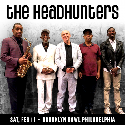 The Headhunters at Brooklyn Bowl Philadelphia