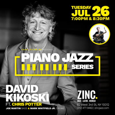 Piano Jazz Series: David Kikoski Ft. Chris Potter at Zinc Bar