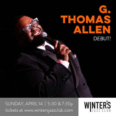 G. Thomas Allen - Debut! at Winter's Jazz Club