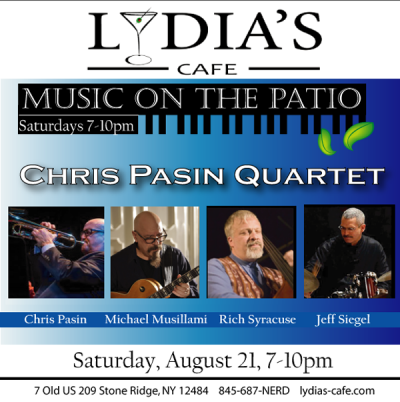 Chris Pasin Quartet at Music On The Patio at Lydia's Cafe - event poster Chris Pasin Quartet at Music On The Patio at Lydia's Cafe