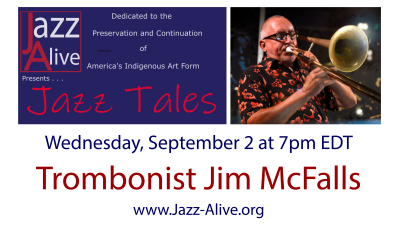 Jazz Tales With Trombonist Jim McFalls - event poster Jazz Tales With Trombonist Jim McFalls