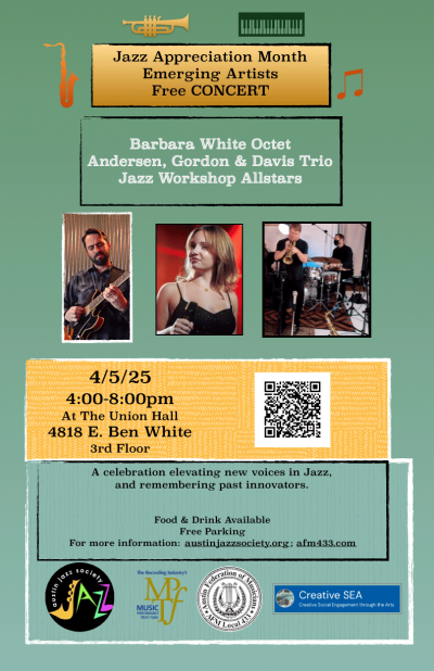 Jazz Appreciation Month Emerging Artists Concert at Austin Federation Of Musicians Union Hall