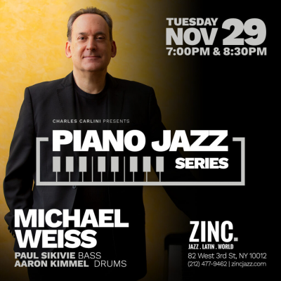 Piano Jazz Series: Michael Weiss at Zinc Bar