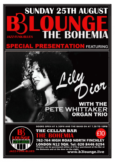 Lily Dior & Pete Whittaker Organ Trio at B3 Lounge The Cellar Bar The Bohemia - event poster Lily Dior & Pete Whittaker Organ Trio at B3 Lounge The Cellar Bar The Bohemia