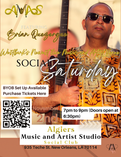 Social Saturday Featuring Brian Quezergue at Algiers Music And Arts Studio - event poster Social Saturday Featuring Brian Quezergue at Algiers Music And Arts Studio