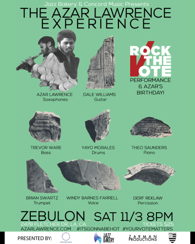 Rock The Vote with The Azar Lawrence Experience at Zebulon Café - event poster Rock The Vote with The Azar Lawrence Experience at Zebulon Café