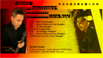 Laurent Medelgi/danny Zanker China Discovery Tour 2024 at Jazz At Lincoln Center Shanghai - event poster Laurent Medelgi/danny Zanker China Discovery Tour 2024 at Jazz At Lincoln Center Shanghai