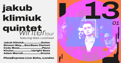 Jakub Klimiuk Quintet Feat. Mark Lockheart  at PizzaExpress Jazz Club Soho