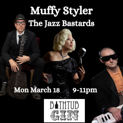 Muffy Styler And The Jazz Bastards at Bathtub Gin