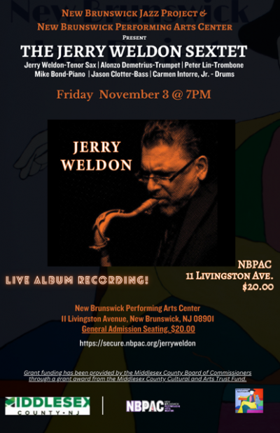 Jerry Weldon Sextet at New Brunswick Performing Arts Center - event poster Jerry Weldon Sextet at New Brunswick Performing Arts Center