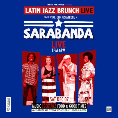 Latin Jazz Brunch Live With Sarabanda(live) + Dj John Armstrong at The CLF Art Lounge And Roof Garden - event poster Latin Jazz Brunch Live With Sarabanda(live) + Dj John Armstrong at The CLF Art Lounge And Roof Garden