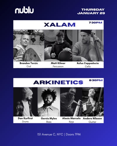 Arkinetics + Xalam @ Nublu at Nublu 151