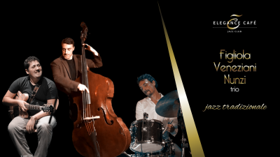 Figliola - Veneziani - Nunzi Trio at Elegance Cafè Jazz Club