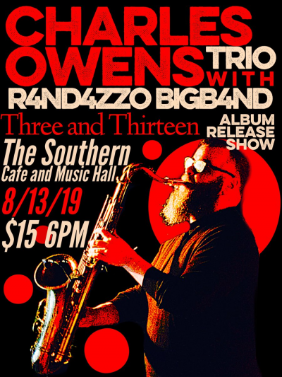 Charles Owens Trio Featuring R4nd4zzo Big B4nd at The Southern Cafe - event poster Charles Owens Trio Featuring R4nd4zzo Big B4nd at The Southern Cafe