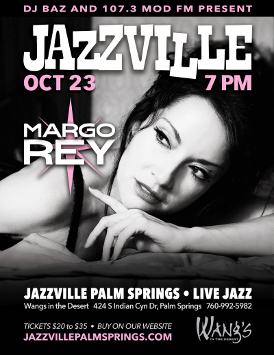 Margo Rey - Jazzville Palm Springs at Wang's In The Desert