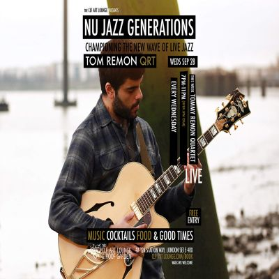 Nu Jazz Generations With The Tom Remon Quartet (live), Free Entry at The CLF Art Lounge And Roof Garden