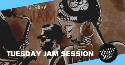 Tuesday Jam Session at Philly Joe's - event poster Tuesday Jam Session at Philly Joe's