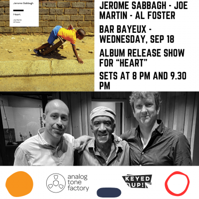 Jerome Sabbagh Trio With Al Foster & Joe Martin at Bar Bayeux