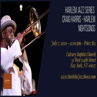 Harlem Jazz Series - Craig Harris And Harlem Nightsongs at Greater Calvary Baptist Church