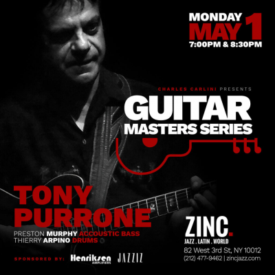 Guitar Masters Series: Tony Purrone at Zinc Bar