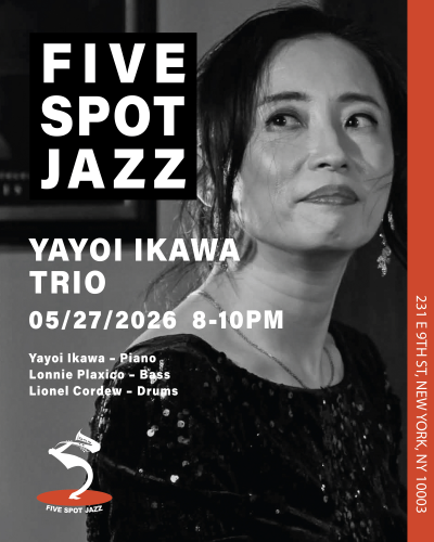Yayoi Ikawa Trio  at Five Spot Jazz