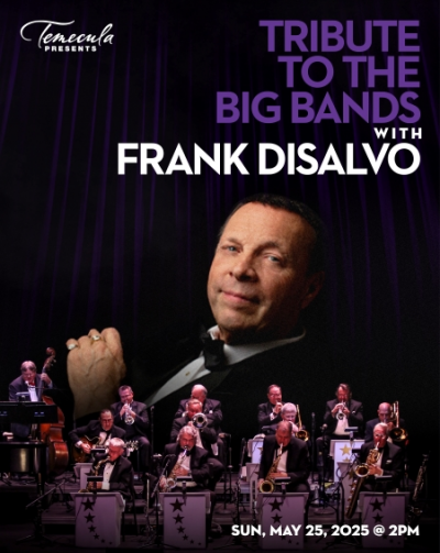 Big Band All Stars With Frank Disalvo In Concert at Old Town Temecula Community Theater