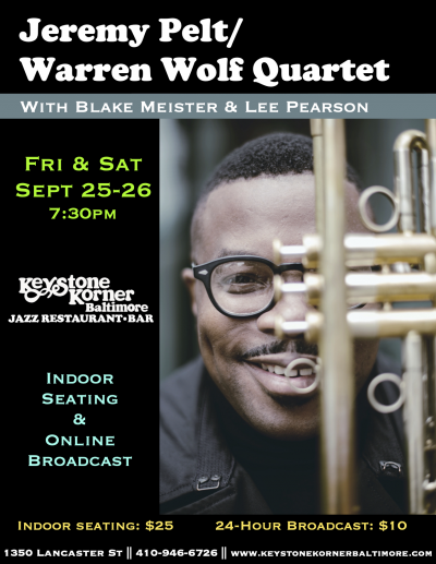 Jeremy Pelt/warren Wolf Quartet  at Keystone Korner Baltimore