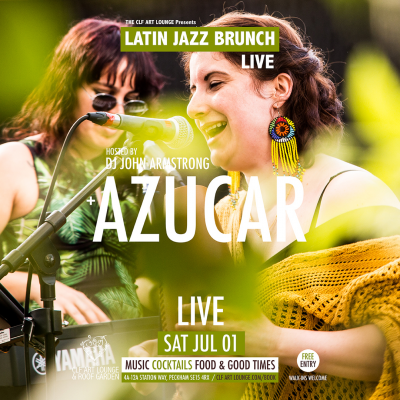 Latin Jazz Brunch Live with Azucar (Live) + John Armstrong, Free Entry at The CLF Art Lounge And Roof Garden