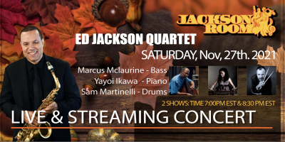 Ed Jackson Quartet Live & Streaming Concert at Jackson Room